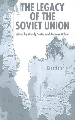 The Legacy of the Soviet Union