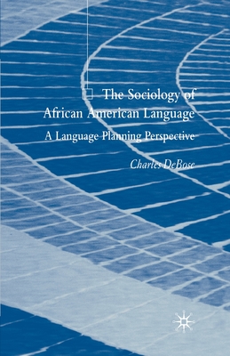 The Sociology of African American Language