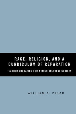 Race, Religion, and A Curriculum of Reparation