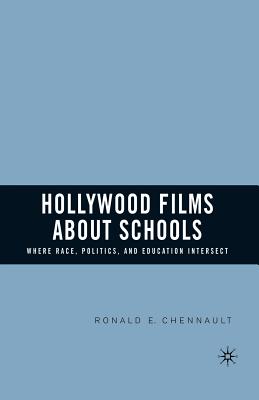 Hollywood Films about Schools: Where Race, Politics, and Education Intersect