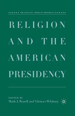 Religion and the American Presidency