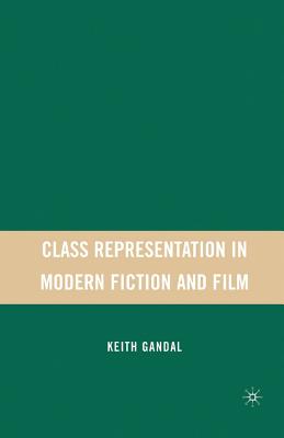 Class Representation in Modern Fiction and Film