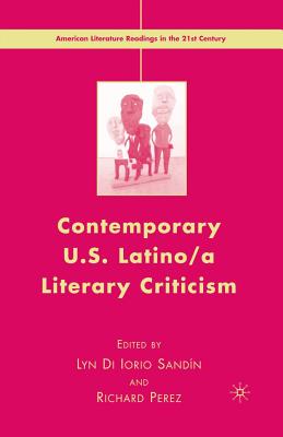 Contemporary U.S. Latino/ A Literary Criticism