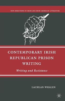 Contemporary Irish Republican Prison Writing