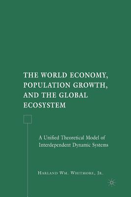 The World Economy, Population Growth, and the Global Ecosystem