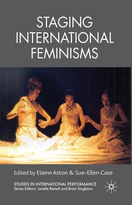 Staging International Feminisms