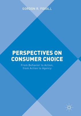 Perspectives on Consumer Choice