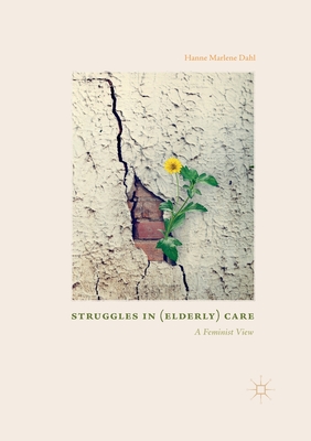 Struggles In (Elderly) Care