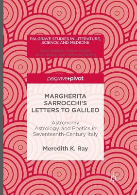 Margherita Sarrocchi''s Letters to Galileo