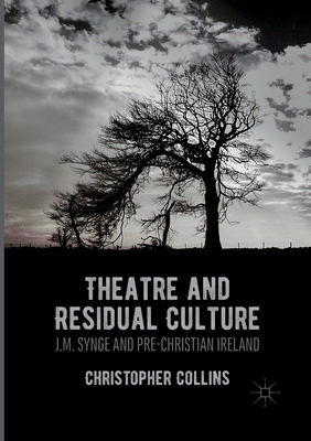 Theatre and Residual Culture