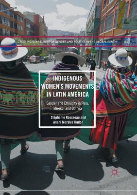 Indigenous Women''s Movements in Latin America
