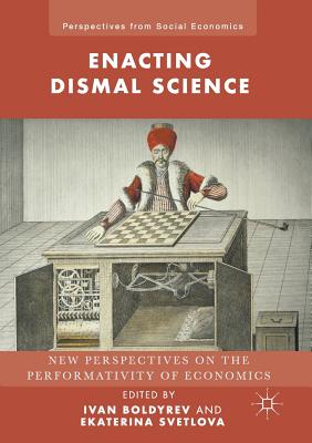 Enacting Dismal Science