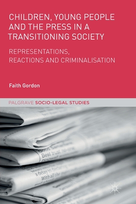 Children, Young People and the Press in a Transitioning Society