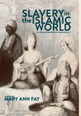 Slavery in the Islamic World