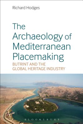 The Archaeology of Mediterranean Placemaking