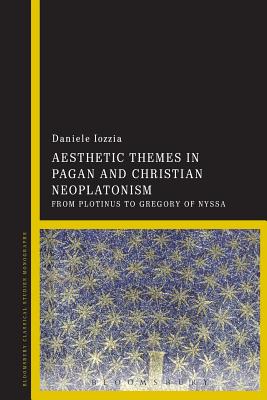 Aesthetic Themes in Pagan and Christian Neoplatonism