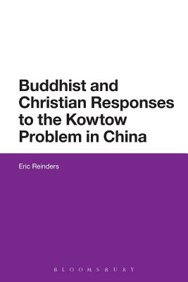 Buddhist and Christian Responses to the Kowtow Problem in China