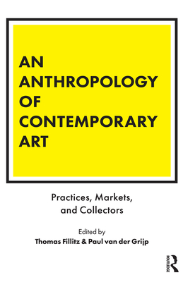 An Anthropology of Contemporary Art