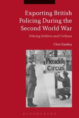 Exporting British Policing During the Second World War