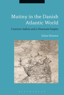 Mutiny in the Danish Atlantic World