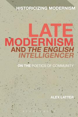 Late Modernism and 'The English Intelligencer'