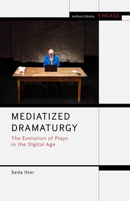 Mediatized Dramaturgy