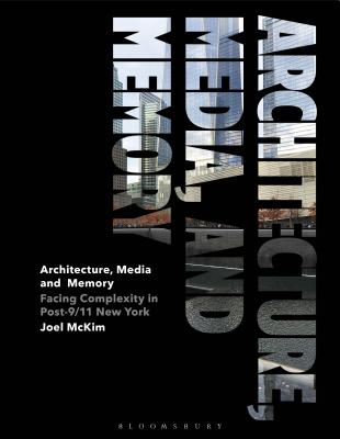 Architecture, Media, and Memory