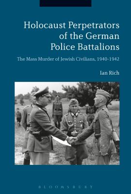 Holocaust Perpetrators of the German Police Battalions