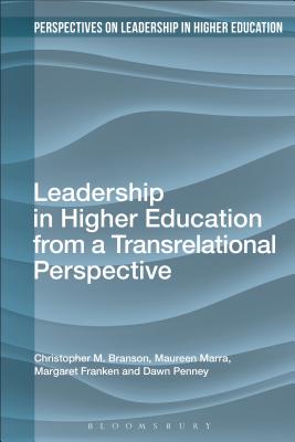 Leadership in Higher Education from a Transrelational Perspective