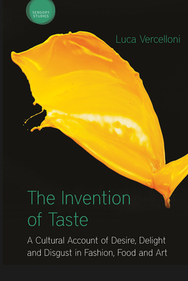 The Invention of Taste