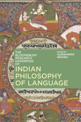 The Bloomsbury Research Handbook of Indian Philosophy of Language