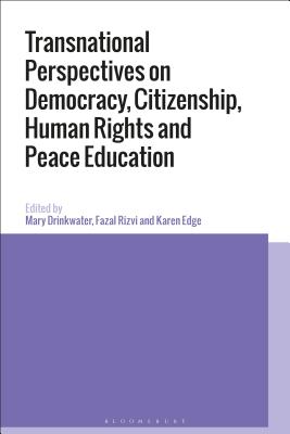 Transnational Perspectives on Democracy, Citizenship, Human Rights and Peace Education