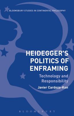 Heidegger's Politics of Enframing