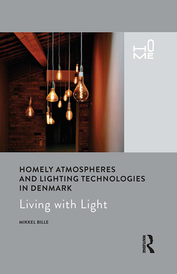 Homely Atmospheres and Lighting Technologies in Denmark