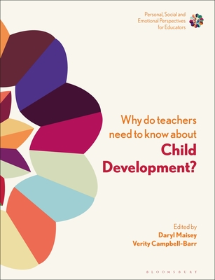 Why Do Teachers Need to Know About Child Development?