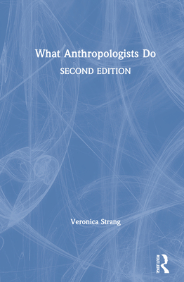 What Anthropologists Do