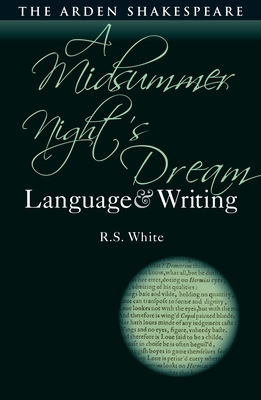 A Midsummer Night's Dream: Language and Writing