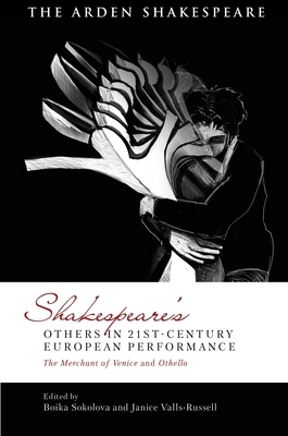 Shakespeare's Others in 21st-century European Performance