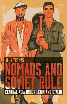 Nomads and Soviet Rule