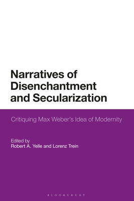 Narratives of Disenchantment and Secularization