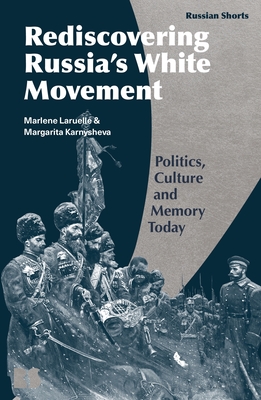 Memory Politics and the Russian Civil War