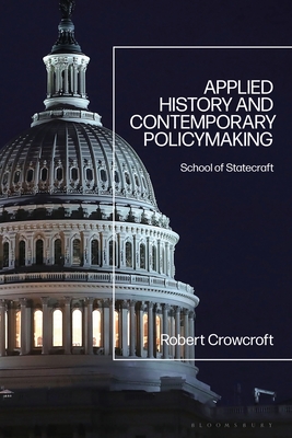 Applied History and Contemporary Policymaking