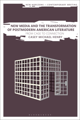 New Media and the Transformation of Postmodern American Literature