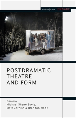 Postdramatic Theatre and Form