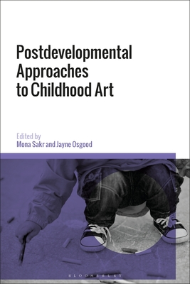 Postdevelopmental Approaches to Childhood Art