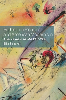 Prehistoric Pictures and American Modernism