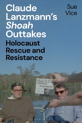 Claude Lanzmann's 'Shoah' Outtakes