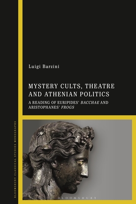 Mystery Cults, Theatre and Athenian Politics