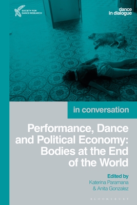 Performance, Dance and Political Economy