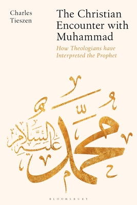 The Christian Encounter with Muhammad